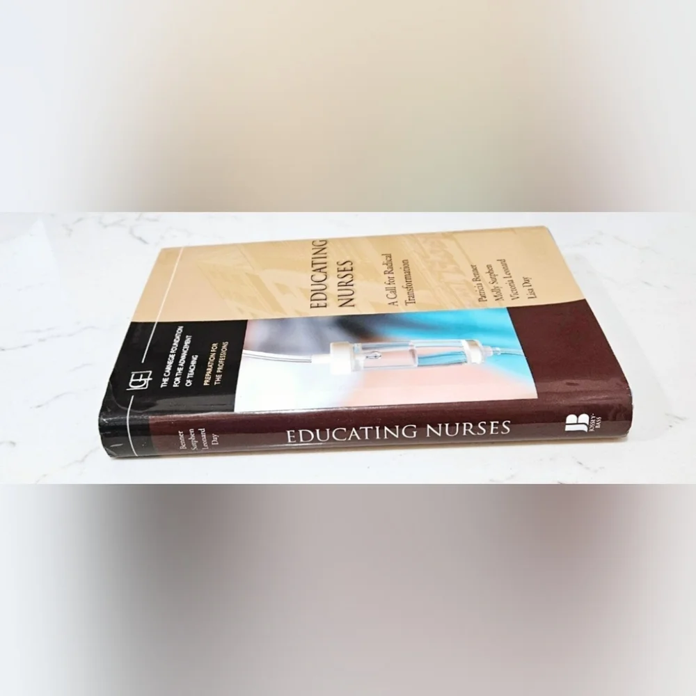 BOGO Educating Nurses A Call For Radical Reform Hardcover Book